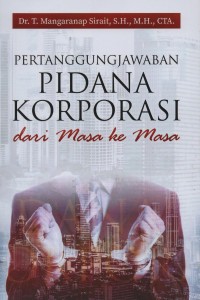 Image of Pertanggungjawaban pidana korporasi dari masa ke masa