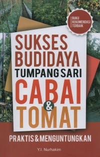 Image of Sukses budidaya tumpang sari cabai dan tomat : praktis dan menguntungkan