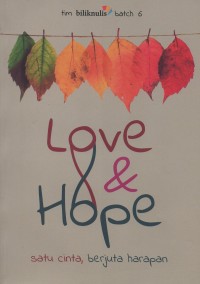 Image of Love & hope : satu cinta, berjuta harapan