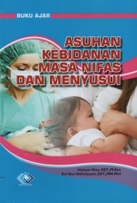 Image of Buku ajar asuhan kebidanan masa nifas dan menyusui