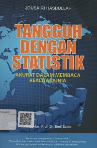 Image of Tangguh dengan statistik : akurat dalam membaca realita dunia
