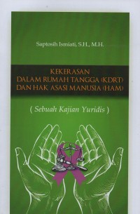 Image of Kekerasan dalam rumah tangga (KDRT) dan hak asasi manusia (HAM) (sebuah kajian yuridis)