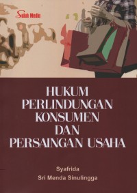 Image of Hukum perlindungan konsumen dan persaingan usaha