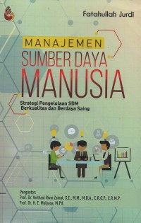 Image of Manajemen sumber daya manusia : strategi pengelolaan SDM berkualitas dan berdaya saing
