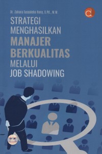 Image of Strategi menghasilkan manajer berkualitas melalui job shadowing