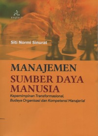 Image of Manajemen sumber daya manusia : kepemimpinan transformasional, budaya organisasi dan kompetensi manajerial