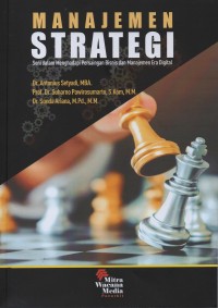 Image of Manajemen strategi : seni dalam menghadapi persaingan bisnis dan manajemen era digital
