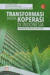 Image of Transformasi digital koperasi di Indonesia dalam mewujudkan daya saing global