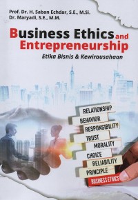Image of Business ethics and entrepreneurship : etika bisnis & kewirausahaan