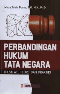 Image of Perbandingan hukum tata negara : (filsafat, teori, dan praktik)