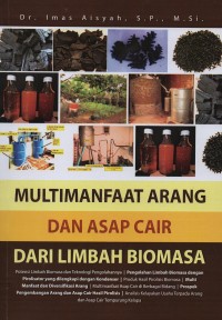 Image of Multimanfaat arang dan asap cair dari limbah biomasa