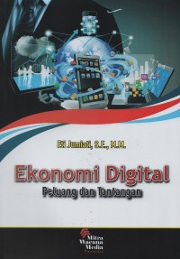 Image of Ekonomi digital : peluang dan tantangan