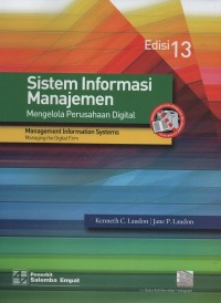 Sistem informasi manajemen : mengelola perusahaan digital = management information systems : managing the digital firm