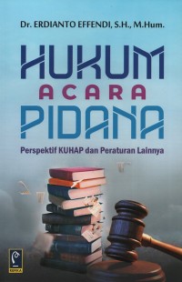Image of Hukum acara pidana : perspektif KUHAP dan peraturan lainnya