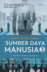 Riset manajemen sumber daya manusia : teori dan variabel-variabelnya jilid 3