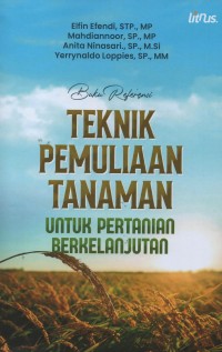 Teknik pemuliaan tanaman untuk pertanian berkelanjutan