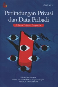 Perlindungan privasi dan data pribadi : sebuah tinjauan pengantar