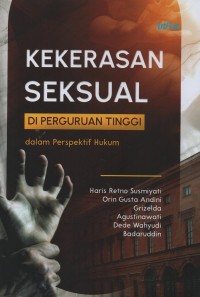 Kekerasan seksual di perguruan tinggi dalam perspektif hukum