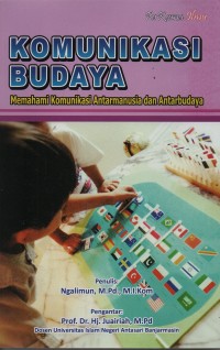 Komunikasi budaya : memahami komunikasi antarmanusia dan antarbudaya