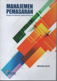 Image of Manajemen pemasaran dengan pendekatan digital marketing