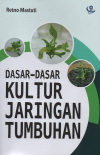 Image of Dasar-dasar kultur jaringan tumbuhan