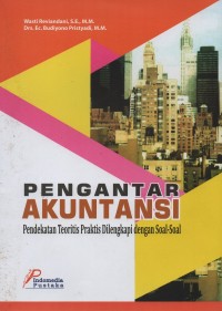 Image of Pengantar akuntansi : pendekatan teoritis praktis dilengkapi dengan soal-soal