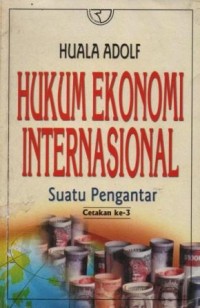 Image of Hukum ekonomi internasional : suatu pengantar