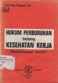 Image of Hukum perburuhan bidang kesehatan kerja (perlindungan buruh)