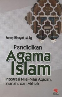 Image of Pendidikan agama islam : integrasi nilai-nilai aqidah, syariah dan akhlak