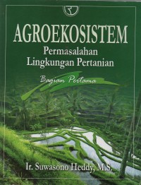 Image of Agroekosistem : permasalahan lingkungan pertanian