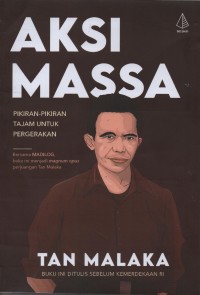 Image of Aksi massa : pikiran-pikiran tajam untuk pergerakan