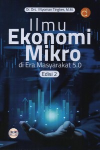 Image of Ilmu ekonomi mikro di era masyarakat 5.0 edisi 2