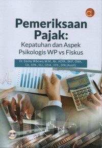 Image of Pemeriksaan pajak : kepatuhan dan aspek psikologis WP vs Fiskus