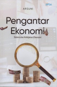 Image of Pengantar ekonomi : sistem dan kebijakan ekonomi