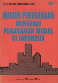 Image of Hukum perusahaan mengenai penanaman modal di Indonesia