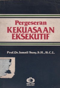 Image of Pergeseran kekuasaan eksekutif