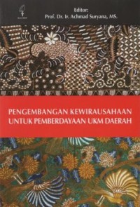 Image of Pengembangan kewirausahaan untuk pemberdayaan UKM daerah