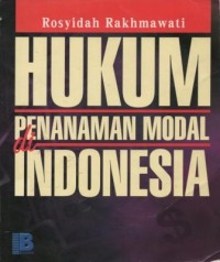 Image of Hukum penanaman modal di indonesia dalam menghadapi era globalisasi