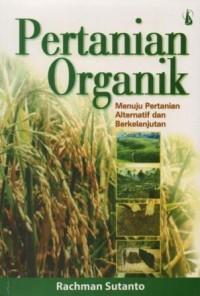 Image of Pertanian organik : menuju pertanian alternatif dan berkelanjutan