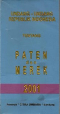 Image of Undang-undang Republik Indonesia tentang paten dan merek tahun 2001
