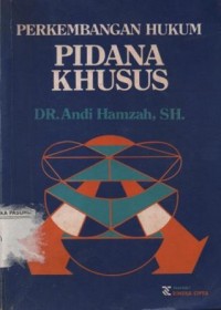 Image of Perkembangan hukum pidana khusus