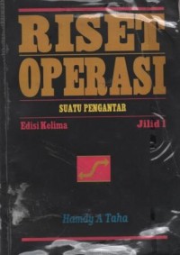 Image of Riset operasi = operations research : suatu pengantar jilid 1