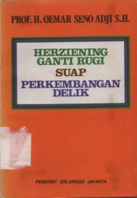 Image of Herziening - ganti rugi, suap, perkembangan delik