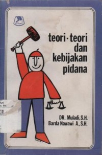 Image of Teori-teori dan kebijakan pidana