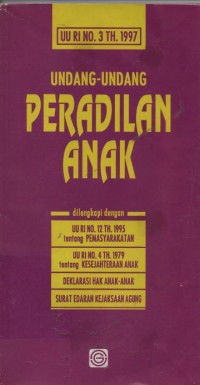 Image of UU RI no. 3 tahun 1997 : Undang-undang peradilan anak