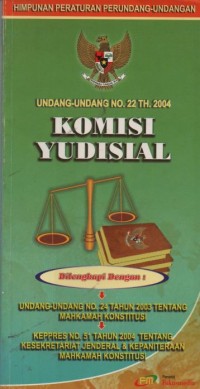 Image of Undang-undang No. 22 Tahun 2004 : komisi yudisial